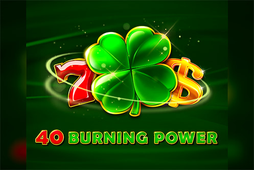 40 Burning Power